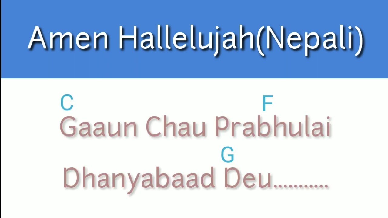 Bhela Bhayeka Chau Lyrics  Amen hallelujah  Chords  Nepali Christian Song