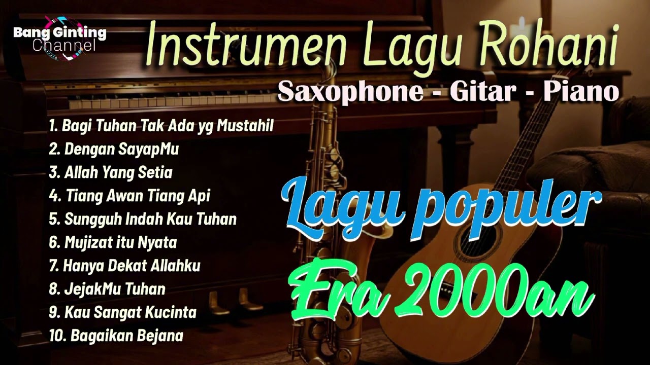 Instrument Lagu Rohani - Saxophone, Piano, Gitar