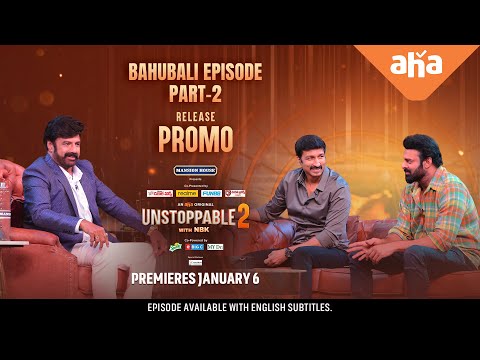 Unstoppable With NBK  Bahubali Episode Part 2 Release PROMO | Prabhas & Gopichand | ahaVideoIN