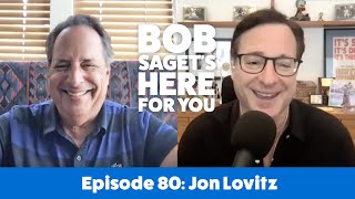 Jon Lovitz Tells Bob Stories From His Childhood, SNL, and How He Develops His Hilarious Characters