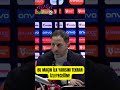 🎙️ Domenico Tedesco: “Bu maçın ilk yarısını tekrar izleyeceğim.