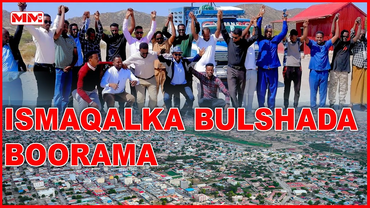 Bulshada Ismaqalka Bulshada Boorama. - YouTube