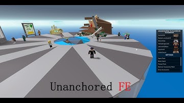 Unanchored FE Script showcase || Roblox Exploiting #1