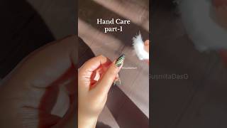 My Hand Care Routine Part-1