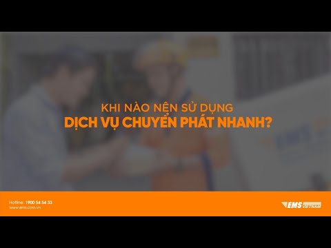 Video: Cách Tổ Chức Dịch Vụ Chuyển Phát Nhanh