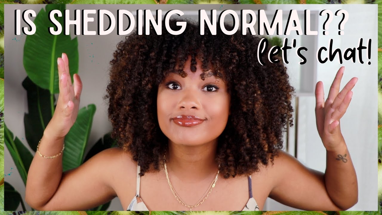 is your hair shedding normal!? let's talk about it | natural hair care