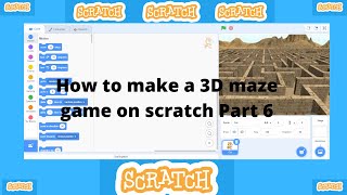 How to make a 3D maze Game on scratch Part 6 screenshot 3