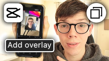 How To Add Overlay In CapCut - Full Guide