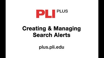 Creating & Managing Search Alerts on PLI PLUS