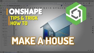 Celebrity Onshape How To Make A House Wealth