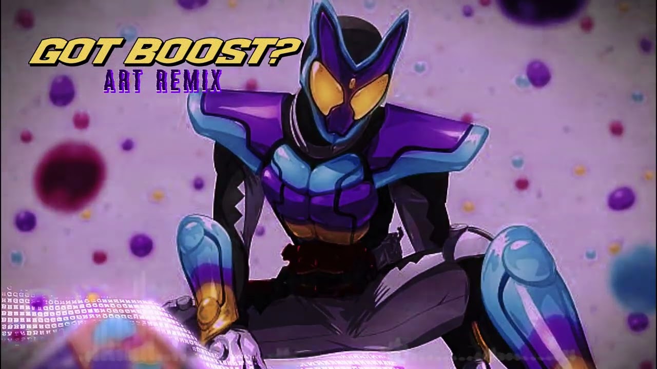 GOT BOOST? • ART Remix | Kamen Rider Gavv OP