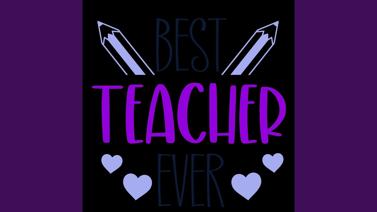 Best Teacher Ever