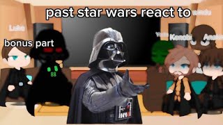 Past star wars character reacts to Anakin skywalker/Darth Vader( + luke) 5/4