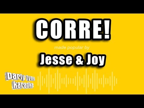 Jesse & Joy - Corre! (Versión Karaoke)