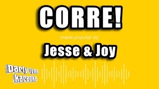 Video thumbnail of "Party Tyme Karaoke - Corre! (Made Popular By Jesse & Joy) [Karaoke Version]"