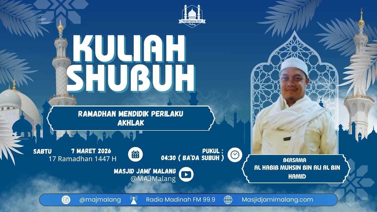 🔴 LIVE KULSUB 17 RAMADHAN 1447 H BERSAMA Al Habib Muhsin bin Ali Al bin Hamid