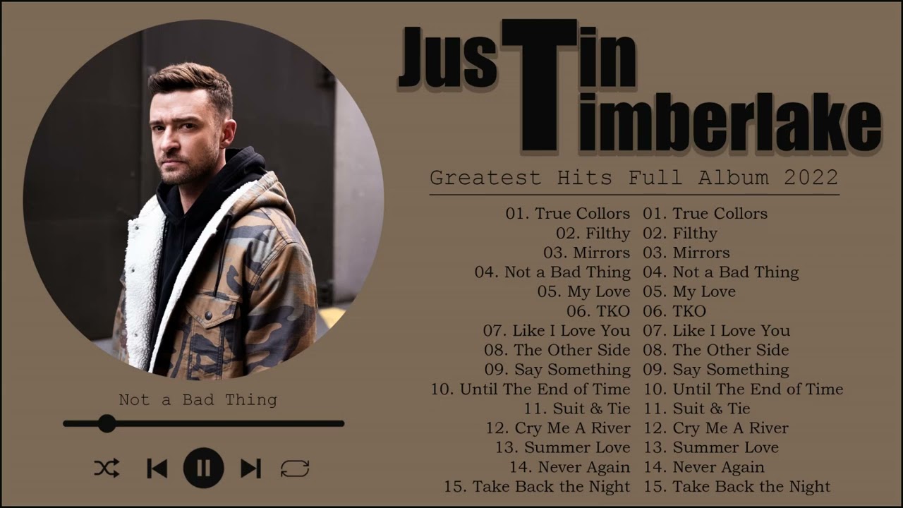 Justin Timberlake Greatest Hits Full Album 2022 Justin Timberlake Justin Timberlake Greatest Hits Full Album 2022 Justin Timberlake