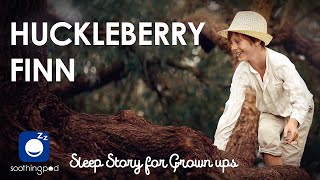Bedtime Sleep Stories |🧑🏻The Adventures of Huckleberry Finn 🛶| Classic Book Sleep Stories Mark Twain screenshot 5