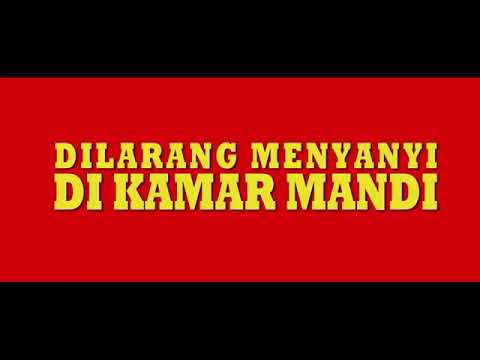 #dilarangmenyanyidikamarmandi DILARANG MENYANYI DI KAMAR MANDI FILM KOMEDI