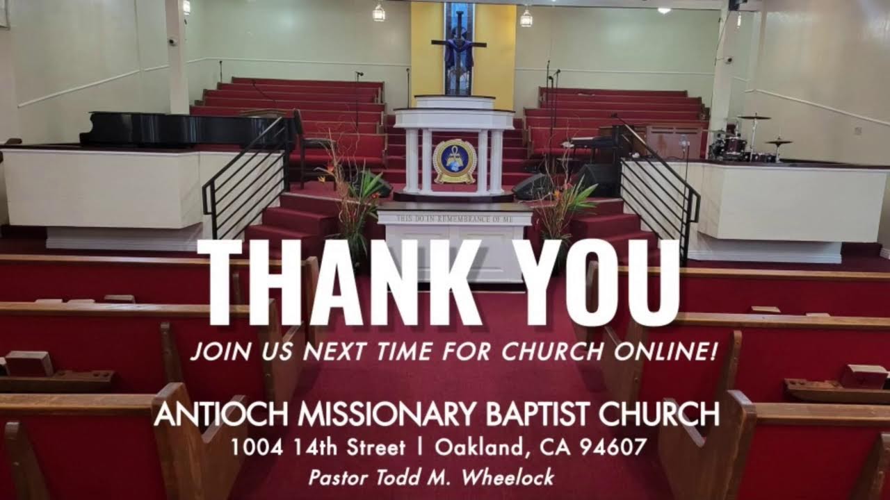 Antioch Missionary Baptist Church OAKLAND, CA Rev