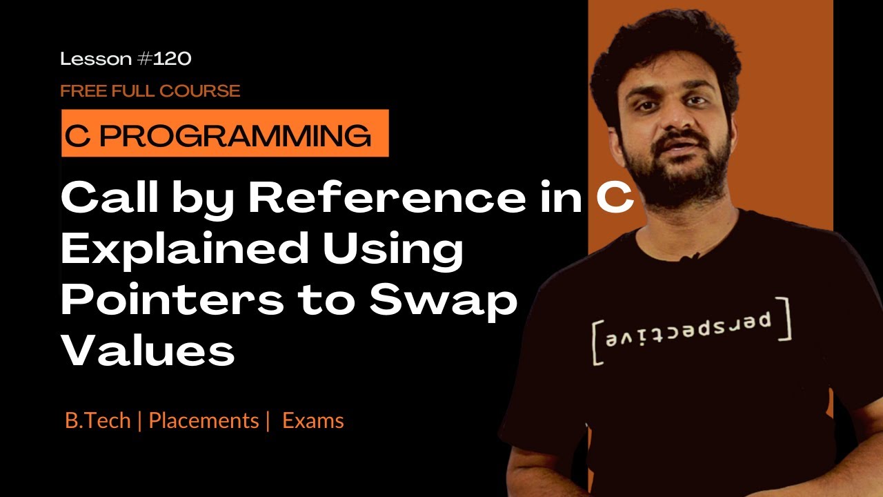 Call by Reference in C Explained Using Pointers to Swap Values || C ...