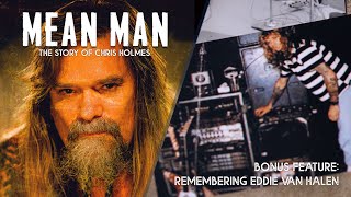 Chris Holmes Remembering Eddie Van Halen - Mean Man - Documentary Bonus Sequence