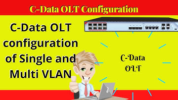 C-Data OLT VLAN Configuration | C-Data OLT single VLAN , Multi VLAN configuration || iT Info
