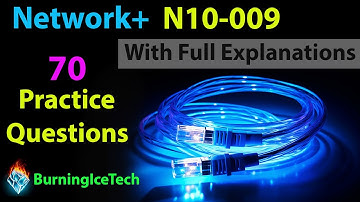CompTIA Network+ (Certification Exam N10-009) | 70 Questions with Explanations