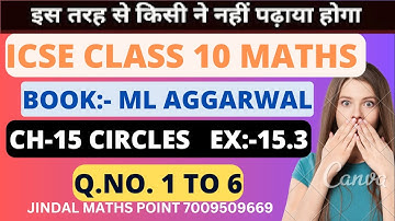 ICSE Ch-15 Circles Ex-15.3 Q. No.1-6 From ML Aggarwal For ICSE Class 9 Math @jindalmathspoint