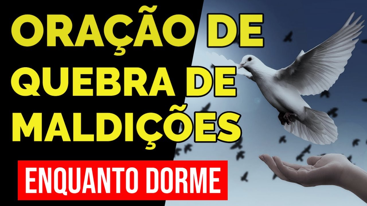 ORAÇÃO PODEROSA PARA QUEBRA DE MALDIÇÕES