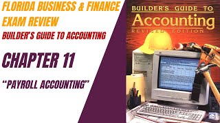 Builder's Guide To Accounting Chapter 11 Review for the Florida Business & Finance Exam