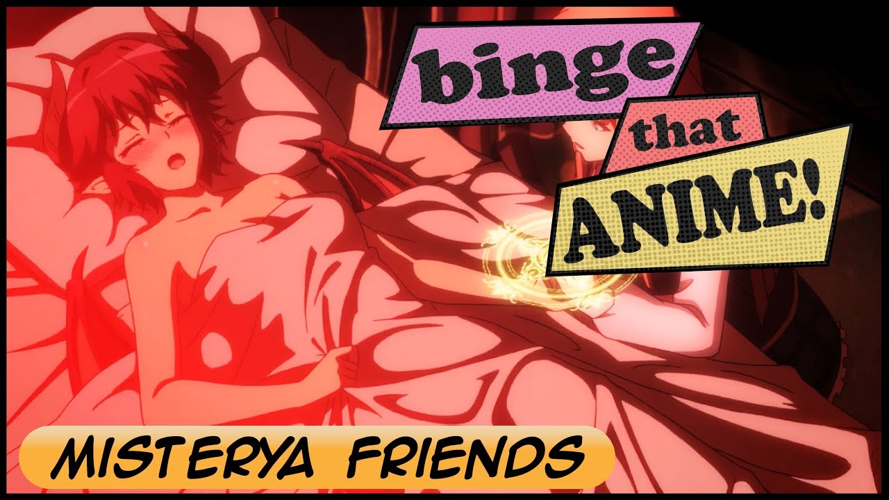 Mysteria Friends/ Manaria Friends... Binge that Anime - YouTube