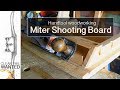 Handtool woodworking Jig | My Miter/Mitre Board Handtool woodworking Jig | My Miter/Mitre Board