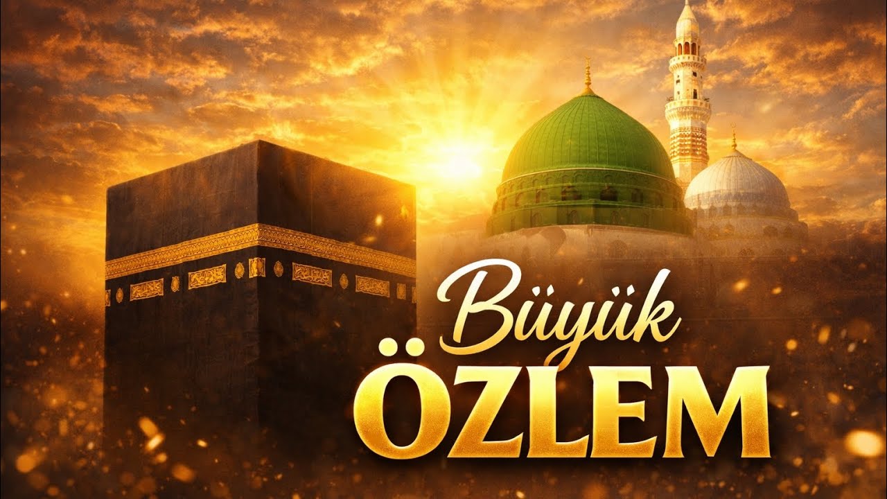 Büyük Özlem || Medih