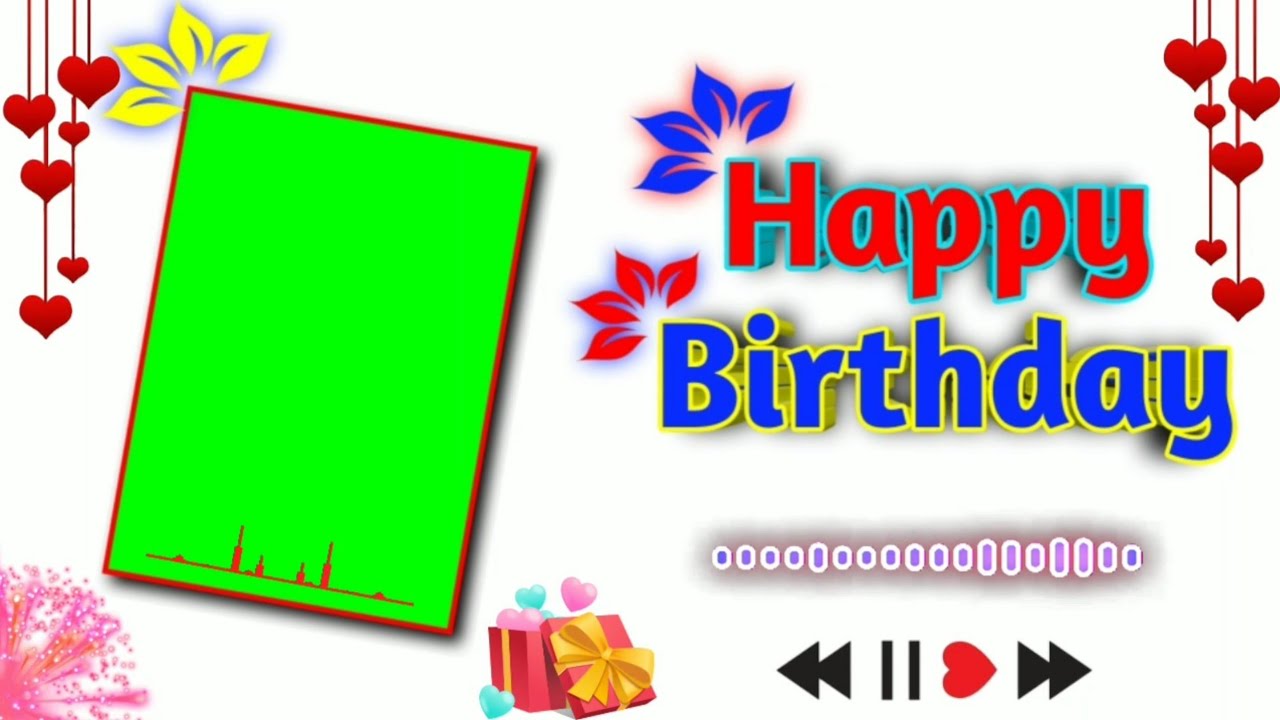 Happy Birthday green screen status full hd | birthday green screen status full screen
