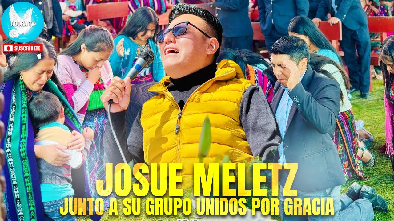 🔴 LO NUEVO 🙏 (MUSICA) JOSUE MELETZ Y UNIDOS POR GRACIA 🎧🎶 DIOS SEGUE OBRANDO