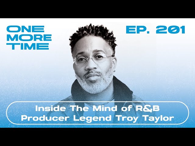 Inside The Mind Of R&B Producer Legend Troy Taylor #201 - YouTube