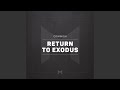 Return to exodus extended mix