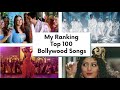 My top 100 bollywood songs