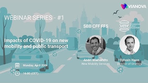 [Webinar] Managing mobility through and after the Covid19 crisis - UITP x SBB | April 2020