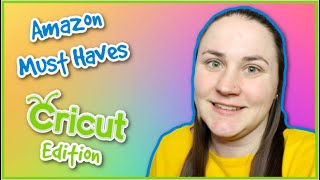 CRICUT AMAZON MUST HAVES | Allie Young