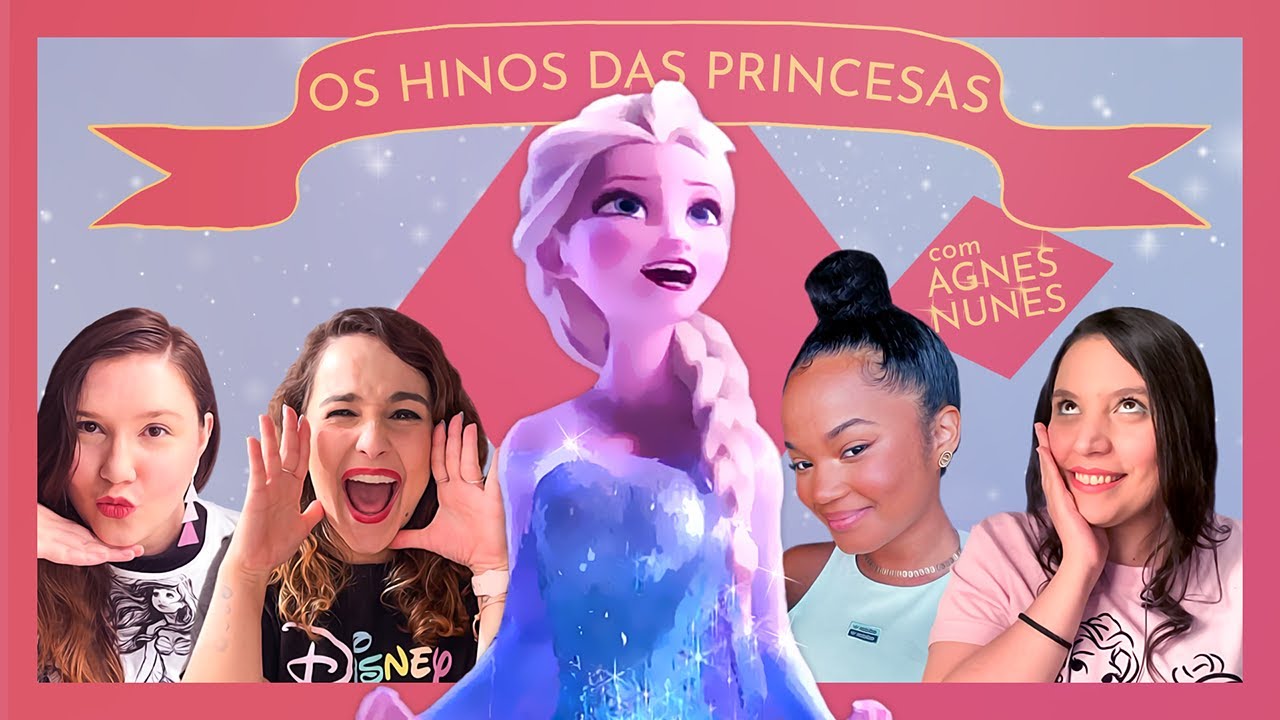 SÓ HINOS! AS MELHORES MÚSICAS DAS PRINCESAS DA DISNEY FT AGNES NUNES