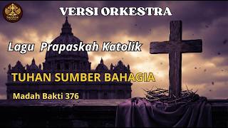 CATHOLIC LENT HYMNS - THE LORD, THE SOURCE OF HAPPY (Hymn No. 376) | Sacral Orchestra | SacraVox