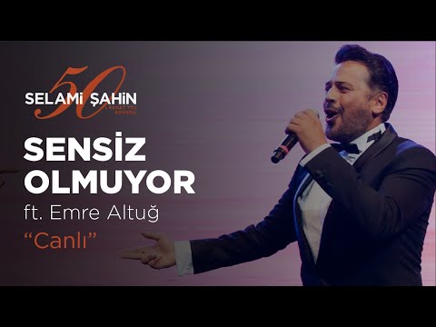 Selami Şahin ft. Emre Altuğ - Sensiz Olmuyor (50. Sanat Yılı Konseri)