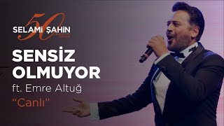 Selami Şahin ft. Emre Altuğ - Sensiz Olmuyor (50. Sanat Yılı Konseri) Resimi