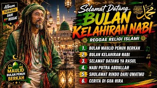REGGAE RELIGI ISLAMI | MAULID NABI MUHAMMAD ﷺ | Sholawat & Kisah Rasulullah | Full Album 2026