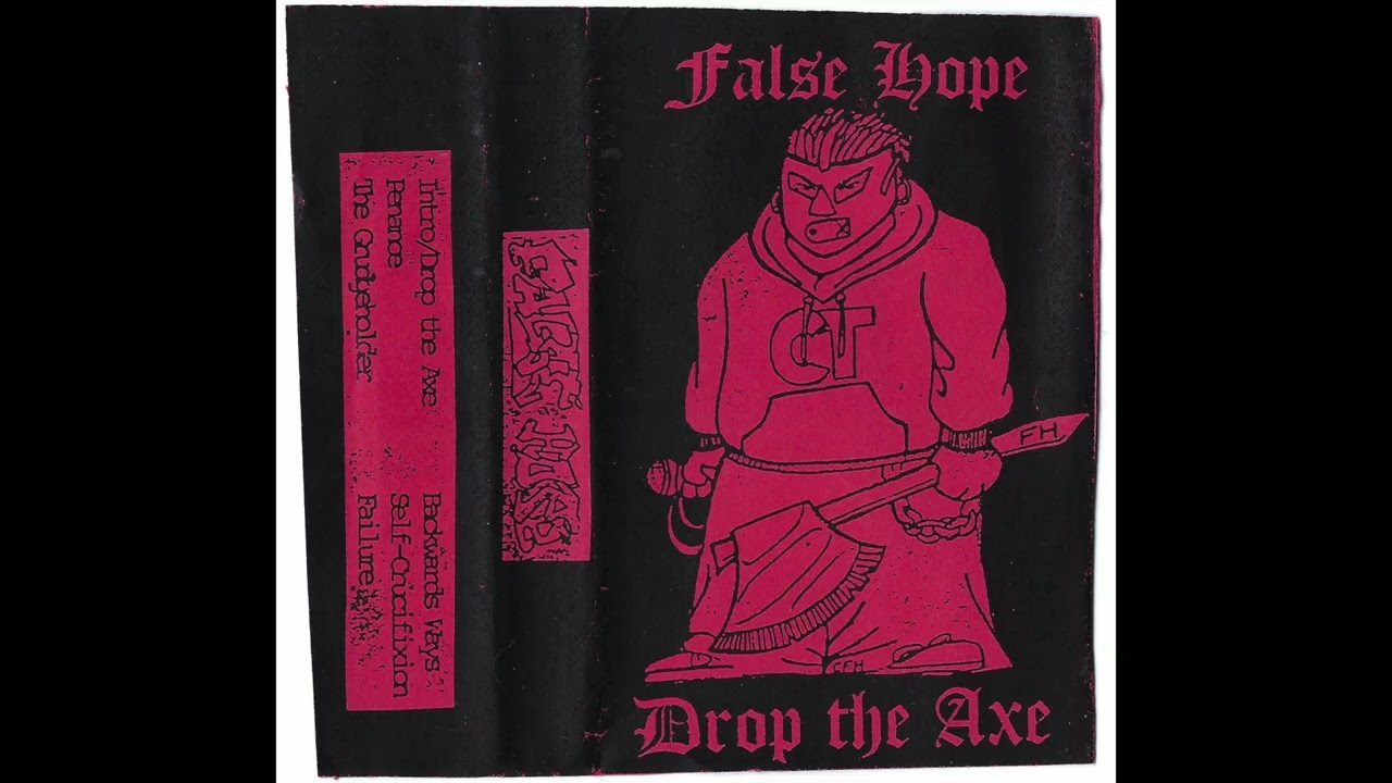 False Hope - Drop The Axe Demo (1996) [CT, Hardcore]
