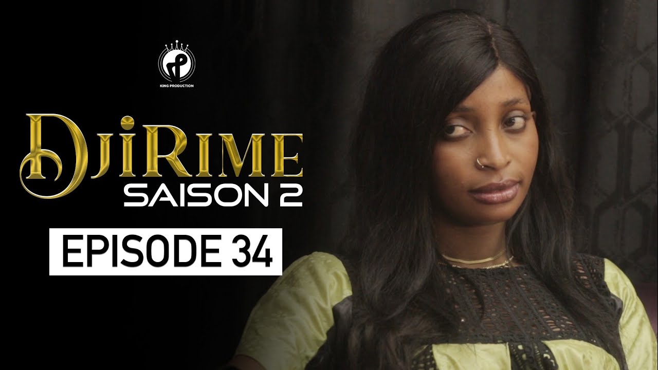 Série - Djirime - Saison 2 - Episode 34