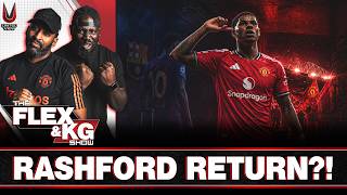 Will Rashford Return To United   Flex U0026 Kg Show