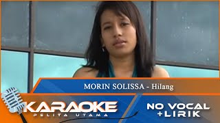 (Karaoke Version) - HILANG - Morin Solissa | No Vocal - Minus One